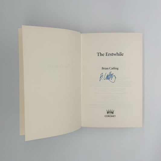 Catling, Brian - The Erstwhile (Signed)