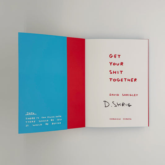 Shrigley, David - Get Your Shit Together (Signed)