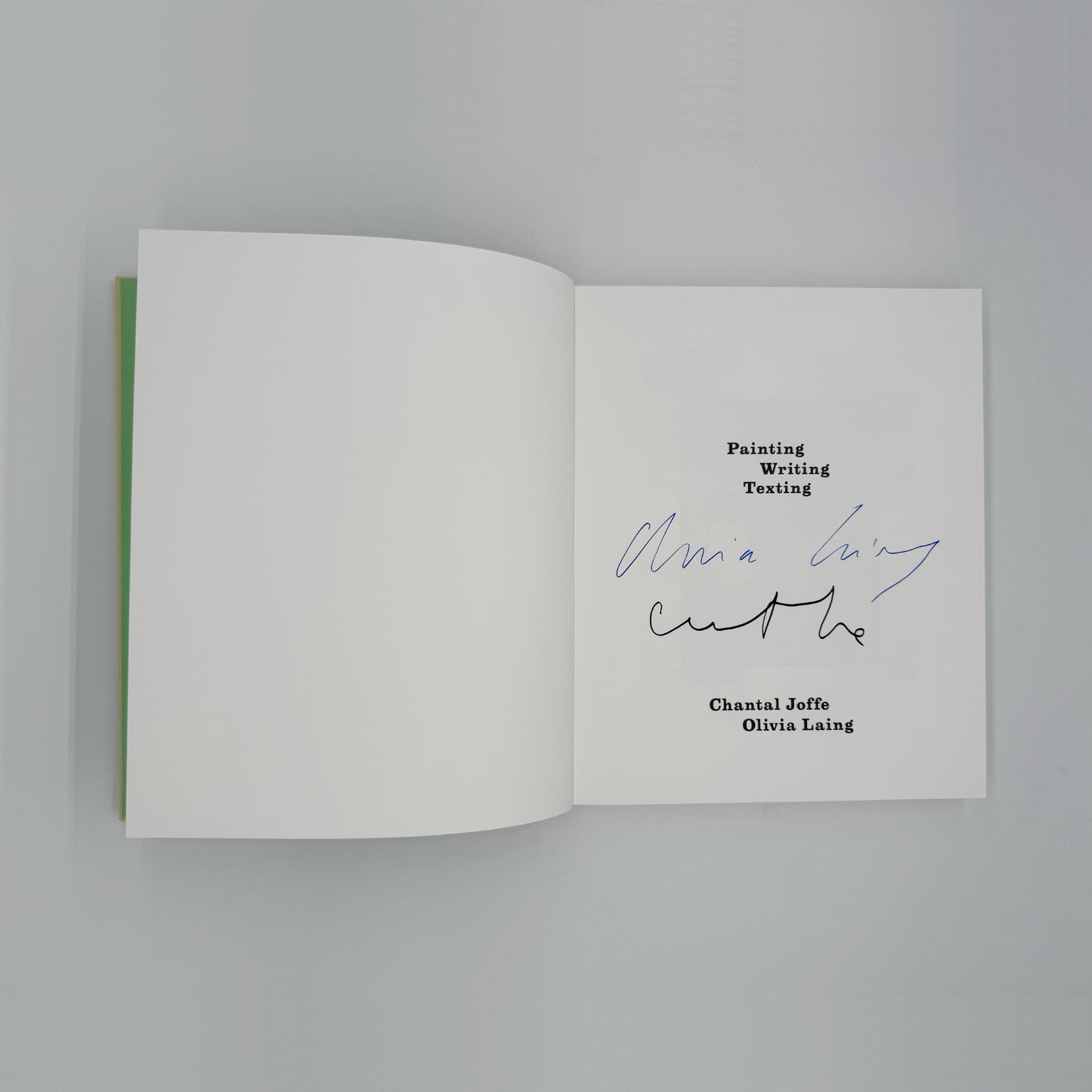 Joffe, Chantal & Laing, Olivia - Painting, Writing, Texting (Signed)