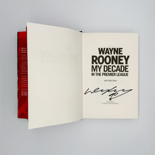 Rooney, Wayne - My Decade in the Premier League (Signed)