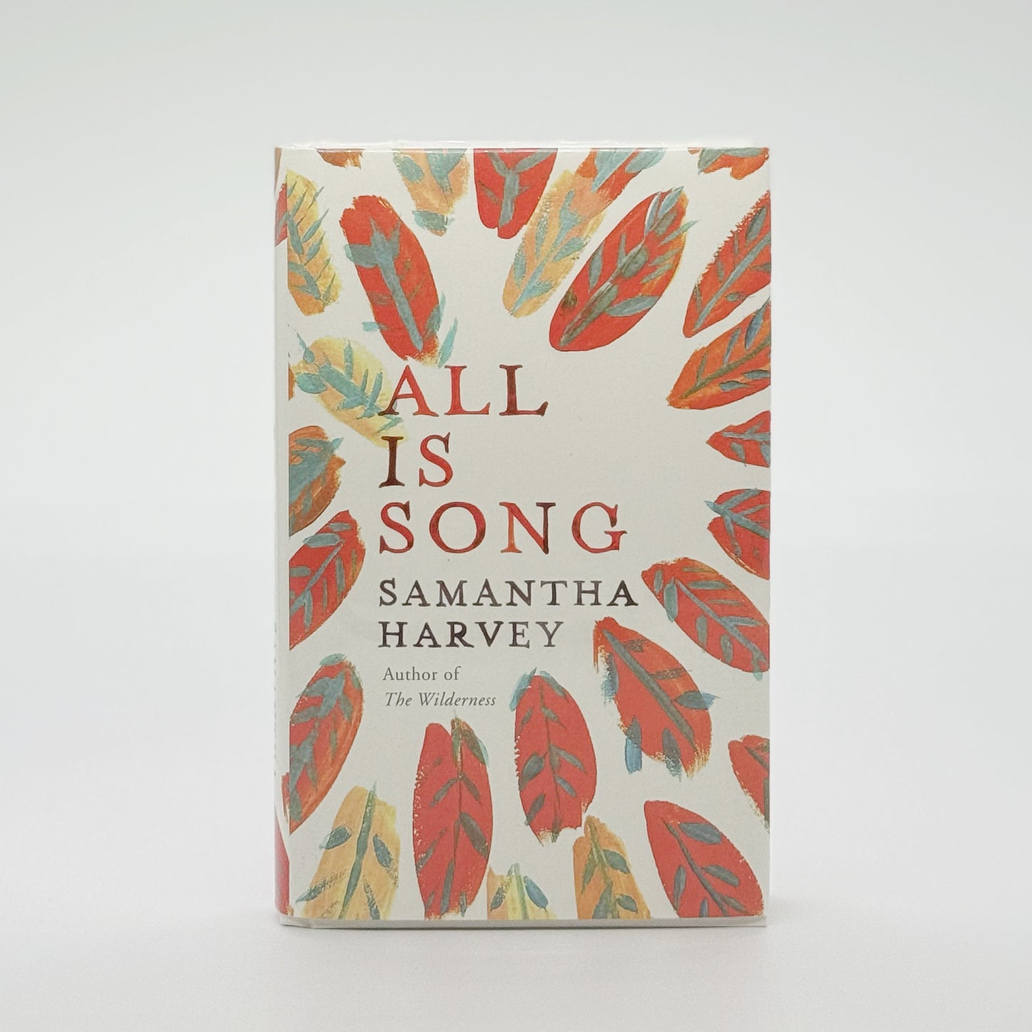 Harvey, Samantha - All is Song (Signed)
