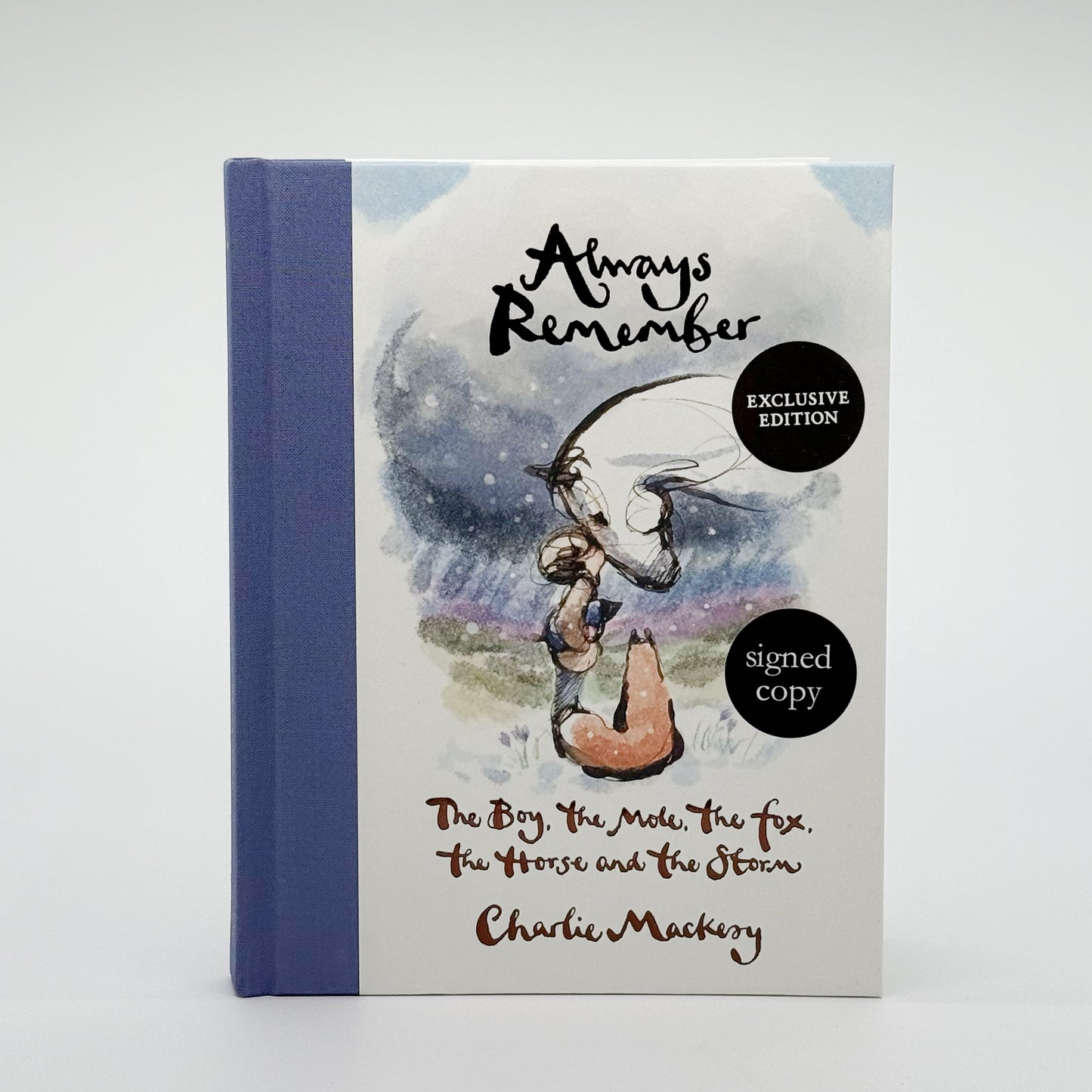 Mackesy, Charlie - Always Remember (The Boy, the Mole, the Fox, the Horse & the Storm) (Signed)