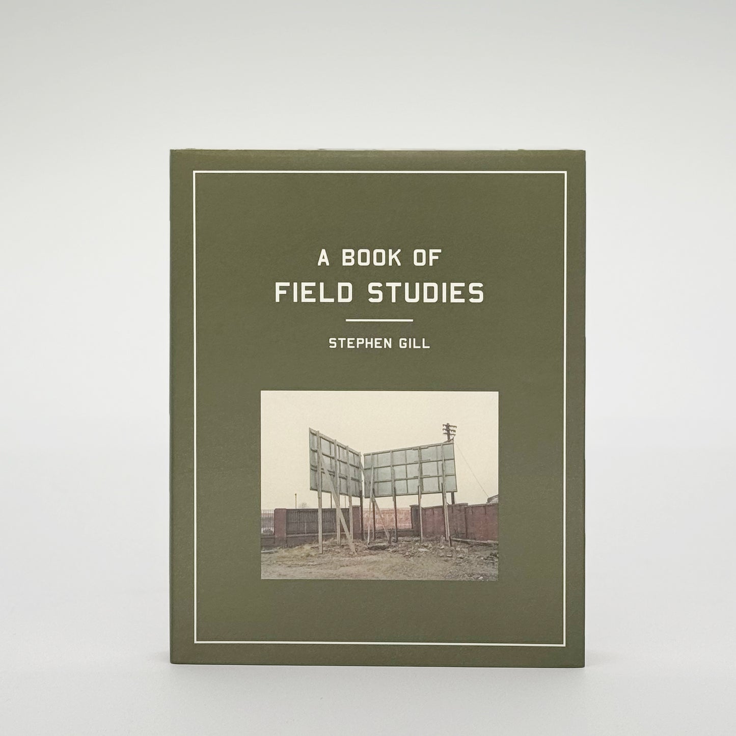 Gill, Stephen - A Book of Field Studies (Signed)