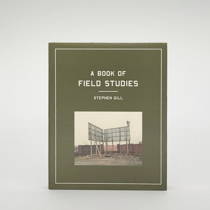 Gill, Stephen - A Book of Field Studies (Signed)