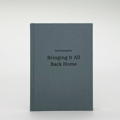 Winstanley, Paul - Bringing It All Back Home (Signed)