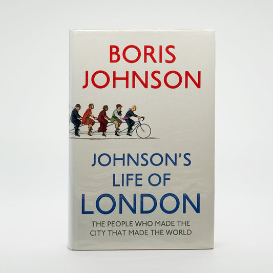 Johnson, Boris - Johnson’s Life of London (Signed)