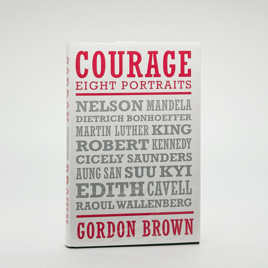 Brown, Gordon - Courage (Eight Portraits) (Signed)