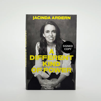Ardern, Jacinda - A Different Kind of Power (Signed)