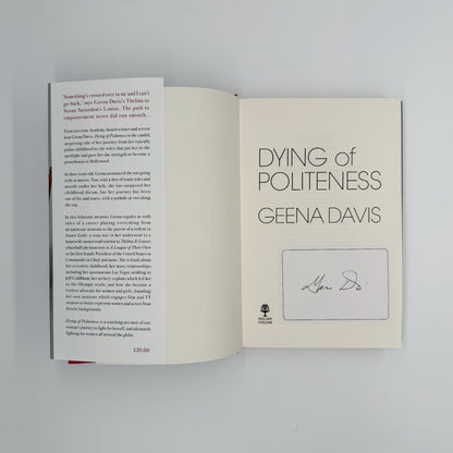 Davis, Geena - Dying of Politeness (Signed)