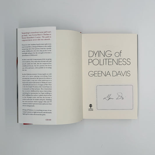 Davis, Geena - Dying of Politeness (Signed)