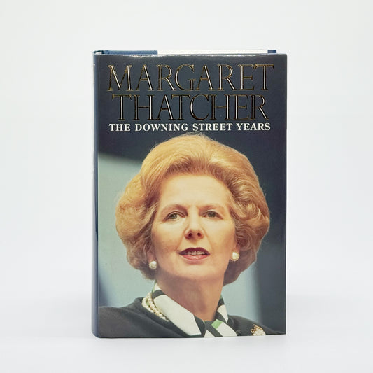Thatcher, Margaret - The Downing Street Years (Signed)
