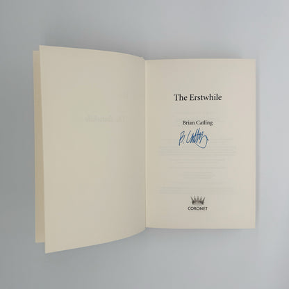Catling, Brian - The Erstwhile (Signed)