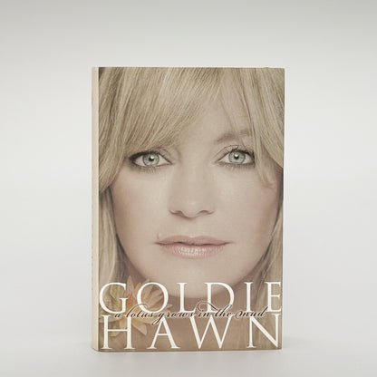 Hawn, Goldie - A Lotus Grows in the Mud (Signed)