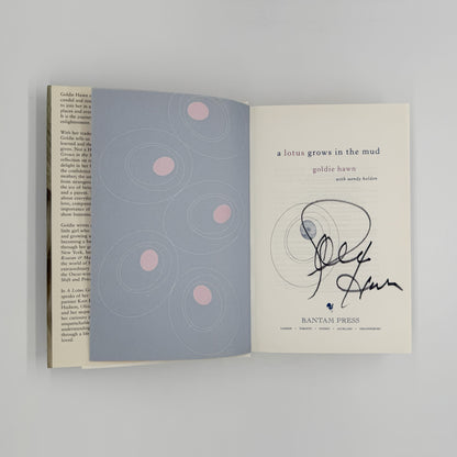 Hawn, Goldie - A Lotus Grows in the Mud (Signed)