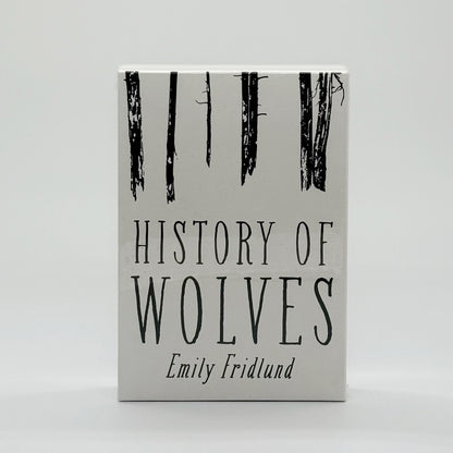 Fridlund, Emily - History of Wolves (Signed)