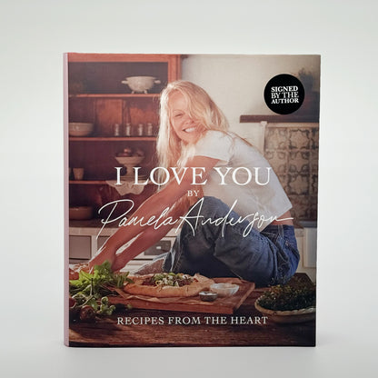 Anderson, Pamela - I Love You, Recipes From The Heart (Signed)