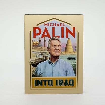 Palin, Michael - Into Iraq (Signed)