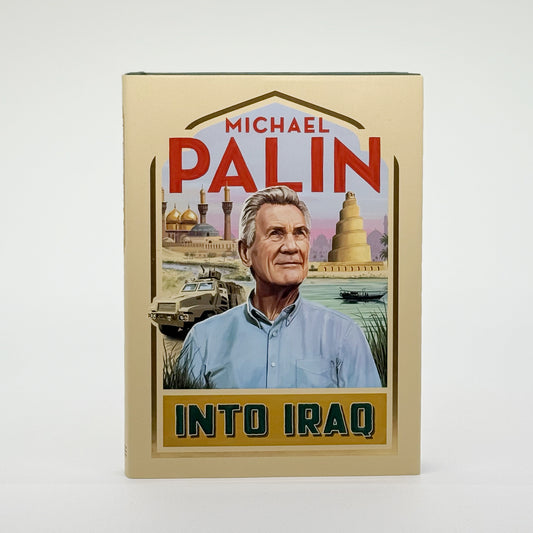 Palin, Michael - Into Iraq (Signed)