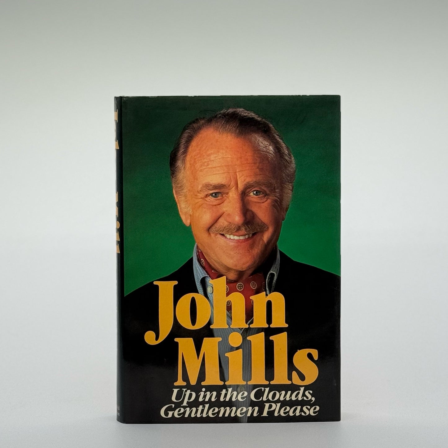 Mills, John - Up in the Clouds, Gentlemen Please (Signed)