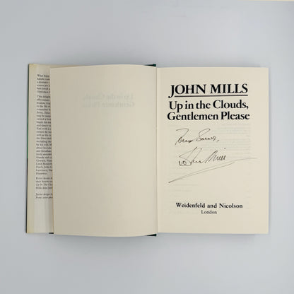 Mills, John - Up in the Clouds, Gentlemen Please (Signed)