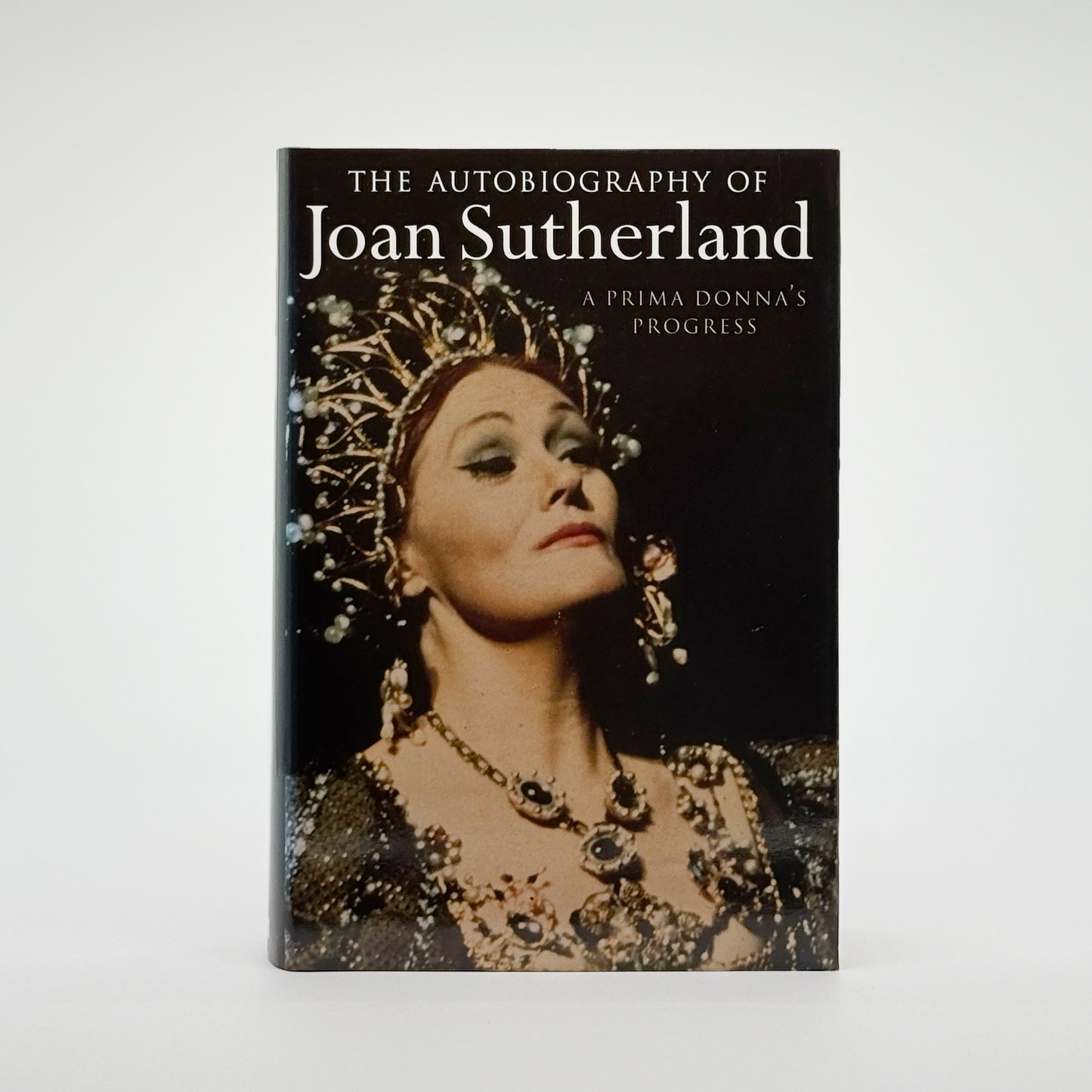 Sutherland, Joan - A Prima Donna’s Progress (Signed)