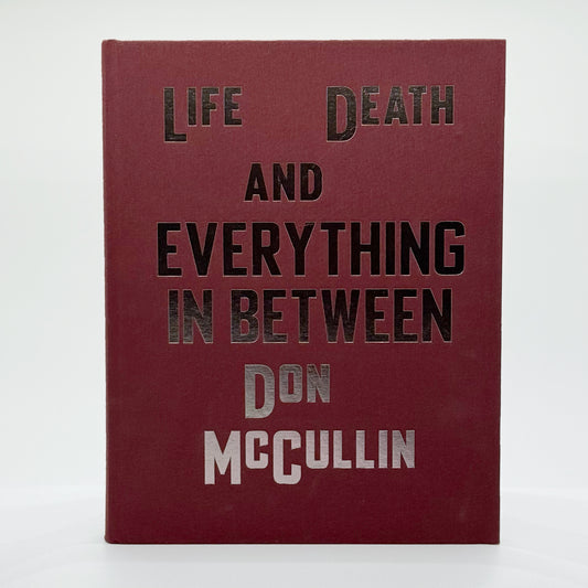 McCullin, Don - Life, Death, and Everything Inbetween (Signed)