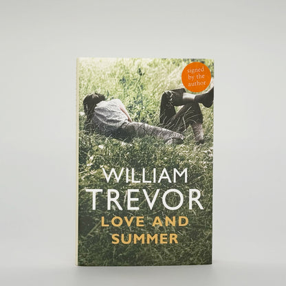 Trevor, William - Love and Summer (Signed)