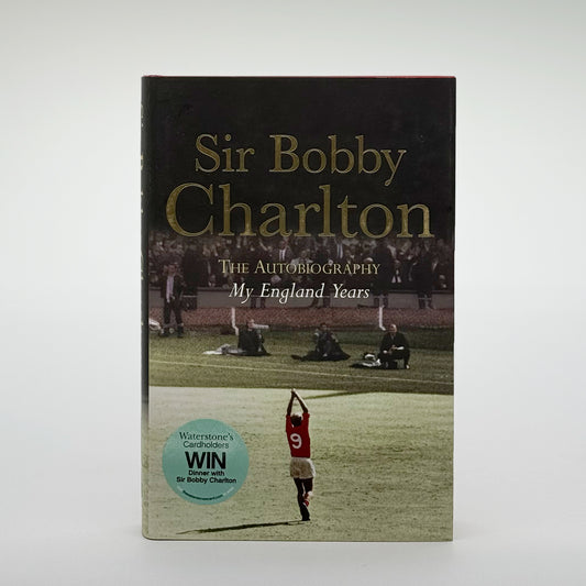 Charlton, Bobby - My England Years (Signed)