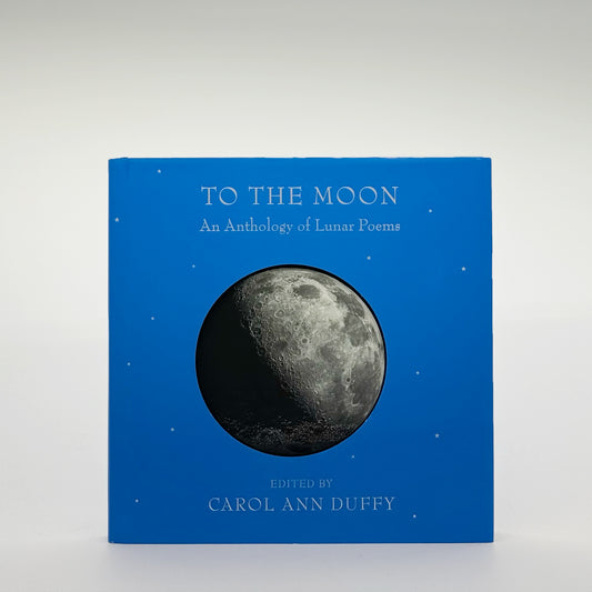 Duffy, Carol Ann - To The Moon (Signed)