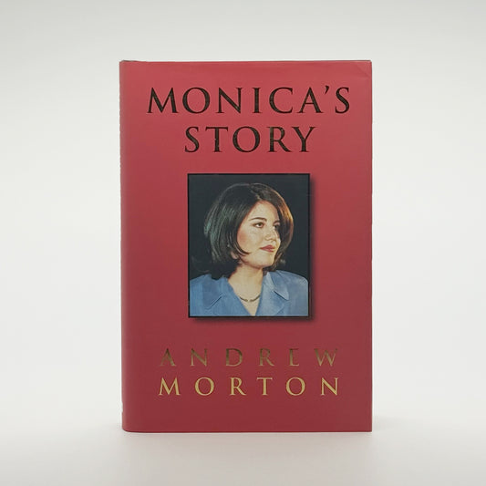 Lewinsky, Monica - Monica’s Story (Signed)