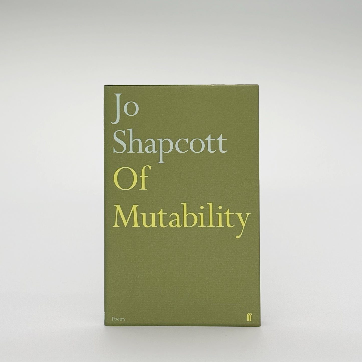 Shapcott, Jo - Of Mutability (Signed)