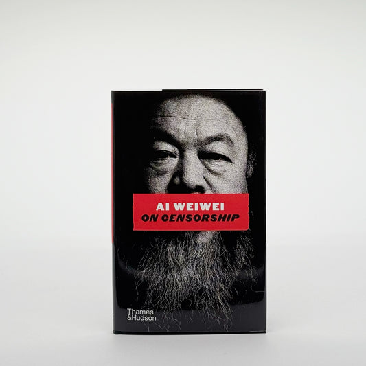 Weiwei, Ai - On Censorship (Signed)