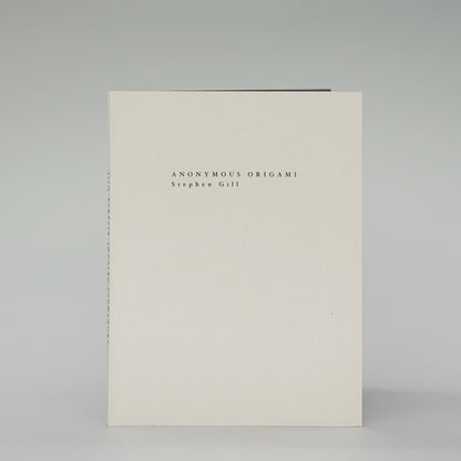 Gill, Stephen - Anonymous Origami (Signed)