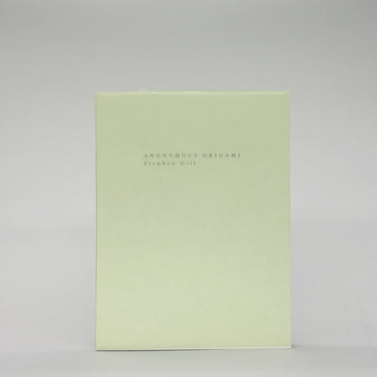 Gill, Stephen - Anonymous Origami (Signed)