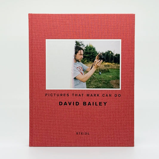 Bailey, David - Pictures That Mark Can Do (Signed)