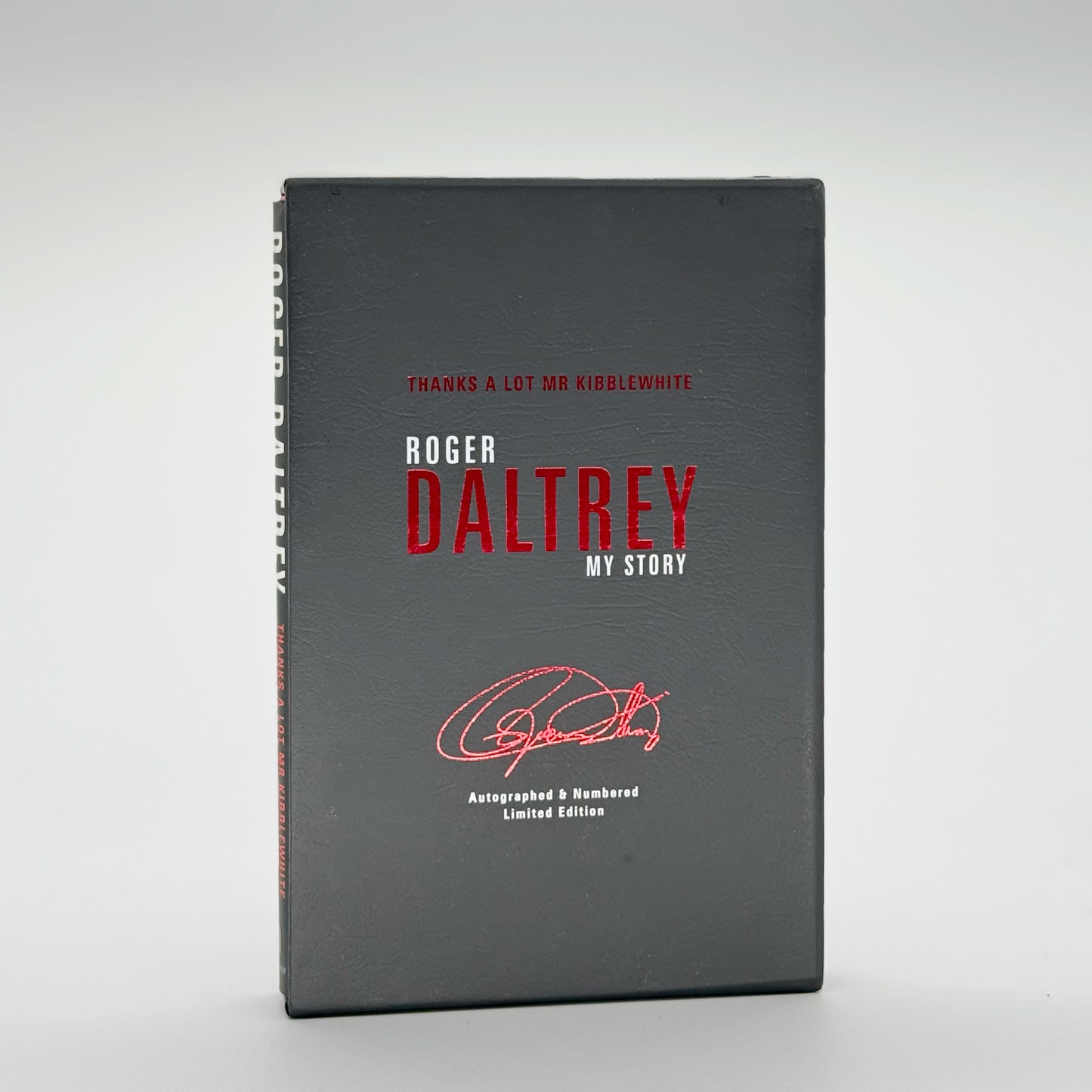 Daltrey, Roger - Thanks a lot Mr Kibblewhite (Signed)