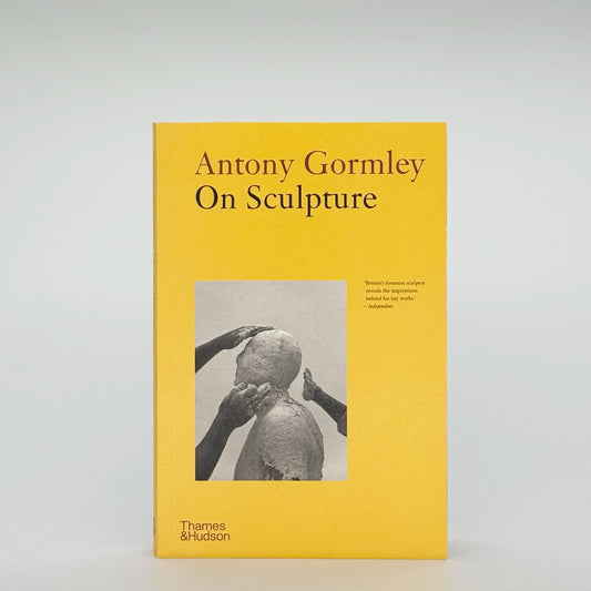 Gormley, Antony - On Sculpture (Signed)