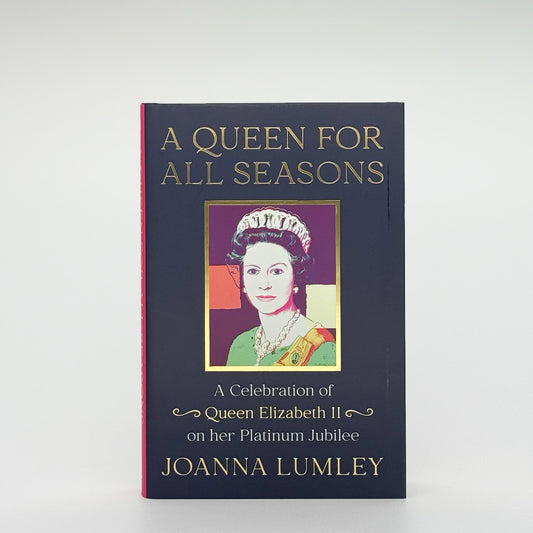 Lumley, Joanna - A Queen For All Seasons (Signed)