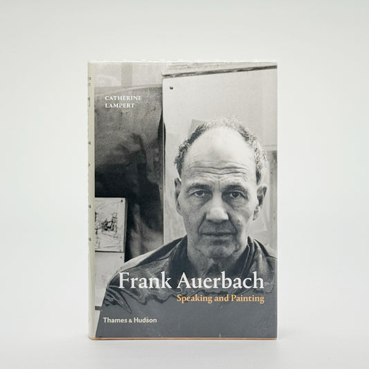Auerbach, Frank - Speaking and Painting (Signed)