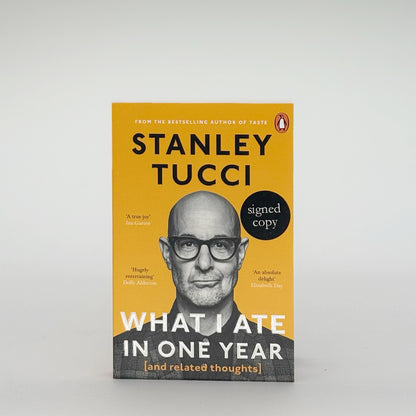 Tucci, Stanley - What I Ate In One Year (Signed)