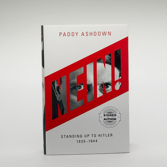 Ashdown, Paddy - Nein! Standing Up To Hitler (Signed)