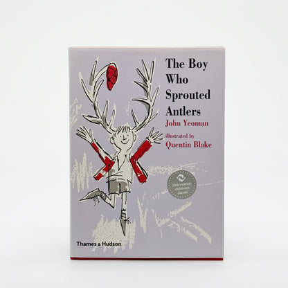 Blake, Quentin - The Boy Who Sprouted Antlers (Signed)