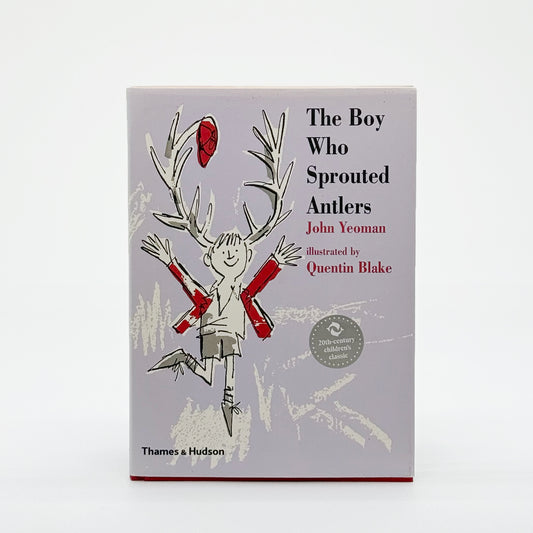Blake, Quentin - The Boy Who Sprouted Antlers (Signed)
