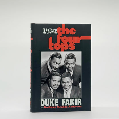 Fakir, Duke - I’ll Be There: My Life with the Four Tops (Signed)