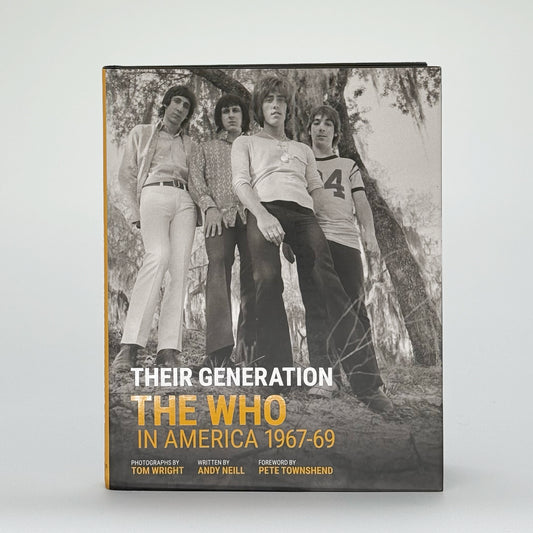 Townshend, Pete - Their Generation: The Who in America 1967-69 (Signed)
