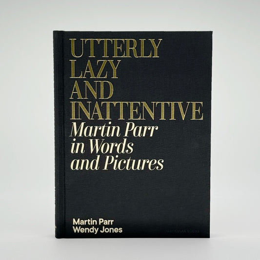 Parr, Martin - Utterly Lazy & Inattentive (Signed)