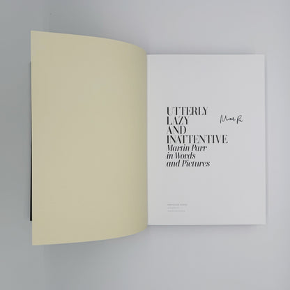 Parr, Martin - Utterly Lazy & Inattentive (Signed)